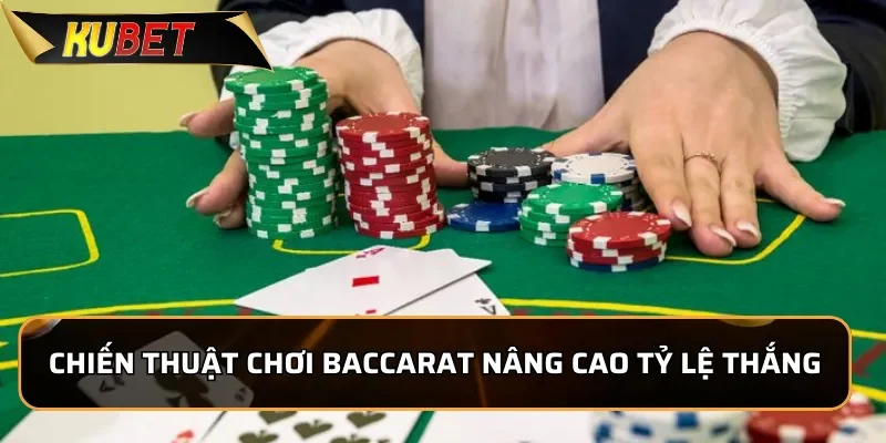 Baccarat KUBET - Game Bài Ăn Khách Với Tỷ Lệ Thắng Cao 3 Chiến thuật chơi Baccarat KUBET giúp nâng cao tỷ lệ thắng