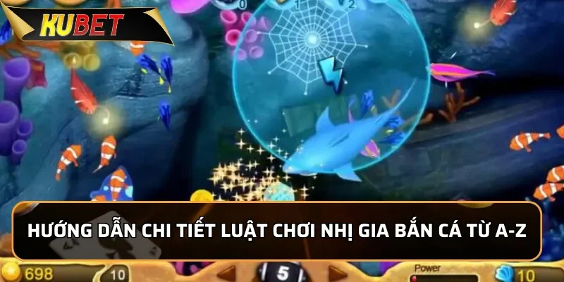 Nhị Gia Bắn Cá - Chinh Phục Đại Dương Sinh Động Tại KUBET 2 Hướng dẫn chi tiết luật Chơi Nhị Gia Bắn Cá Từ A-Z
