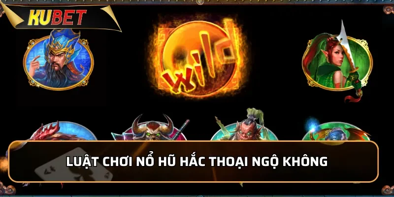 Nổ Hũ Hắc Thoại Ngộ Không: Trúng Jackpot Khủng Tại Kubet 3 Luật chơi Nổ Hũ Hắc Thoại Ngộ Không dễ trúng thưởng