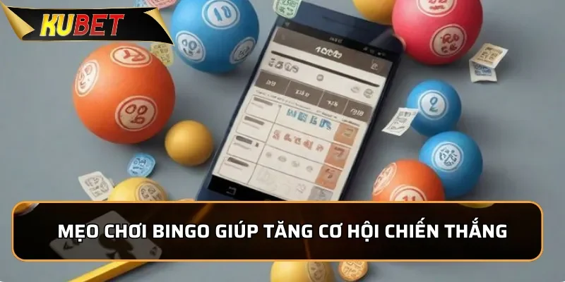 Bingo18 - Xổ Số Có Mức Thưởng Cực Cao Tại Kubet 3 Mẹo chơi Bingo giúp tăng cơ hội chiến thắng