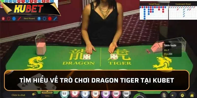 Dragon Tiger Kubet- Game Bài Kịch Tính Hấp Dẫn Nhất 2026 1 Tìm hiểu về trò chơi Dragon Tiger tại KUBET