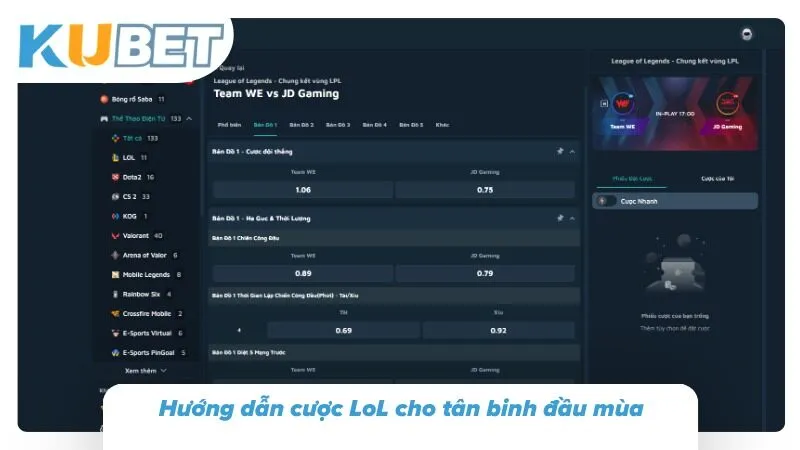 Cá Cược Esport Kubet – Cược Thể Thao Điện Tử LOL, Dota 2, CS2 Phân tích cách cược lol cho người mới tránh sập hầm đầu mùa