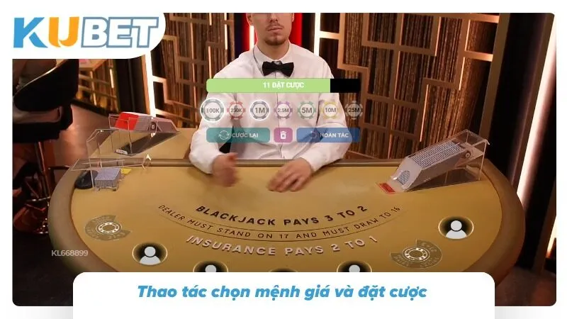 Thao tác chọn mệnh giá  và đặt cược 