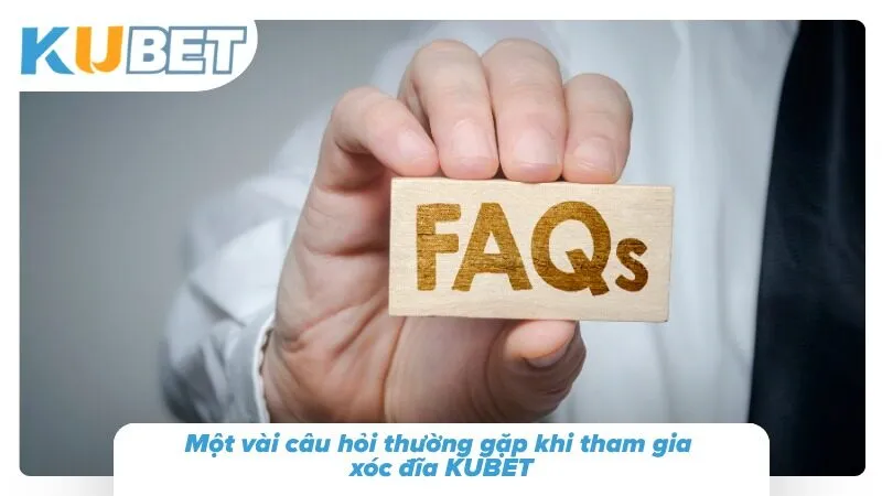 Những thắc mắc của thành viên mới tìm hiểu xóc đĩa KUBET