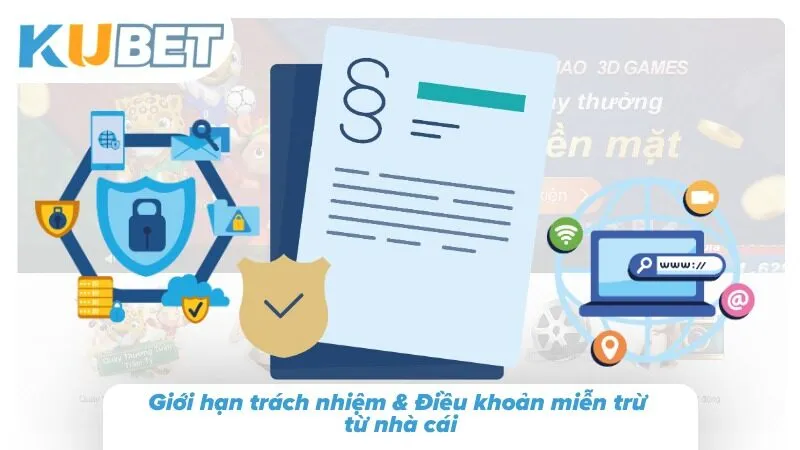 Điều Khoản Điều Kiện Kubet Và Quy Định Sử Dụng Dịch Vụ 2026 Các trường hợp giới hạn trách nhiệm được quy định nhằm làm rõ phạm vi hỗ trợ