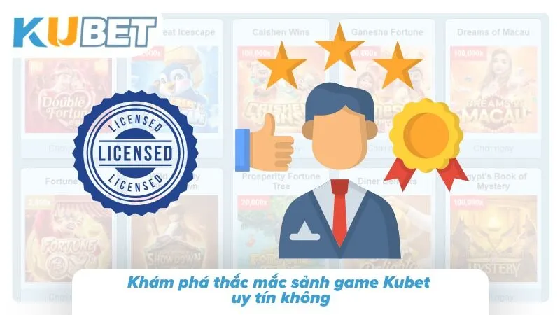Game Kubet — Tổng Hợp Sảnh Game Giải Trí Trực Tuyến Hấp Dẫn Sự uy tín của sảnh game