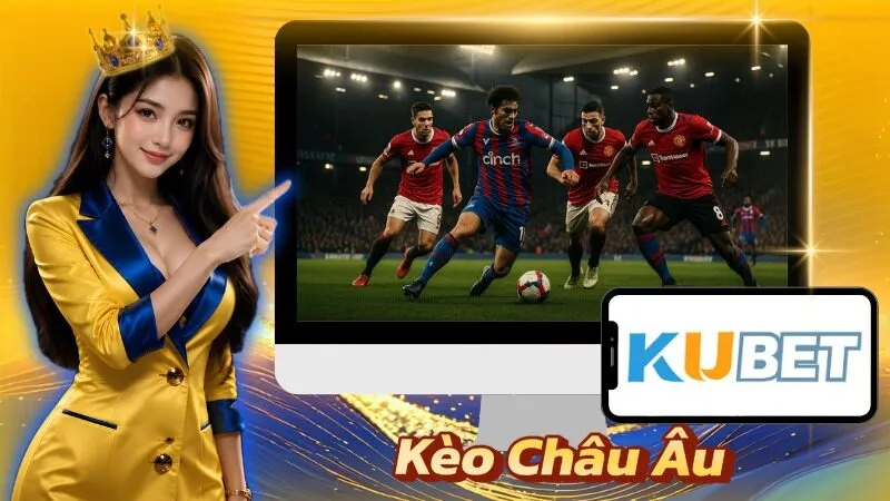 Kèo Châu Âu