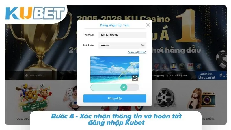 Kubet Đăng Nhập - Link Chính Thức Mới Nhất Cập Nhật Năm 2026 Bước 4 - Xác nhận thông tin và hoàn tất đăng nhập Kubet