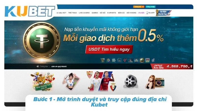 Kubet Đăng Nhập - Link Chính Thức Mới Nhất Cập Nhật Năm 2026 Bước 1 - Mở trình duyệt và truy cập đúng địa chỉ Kubet