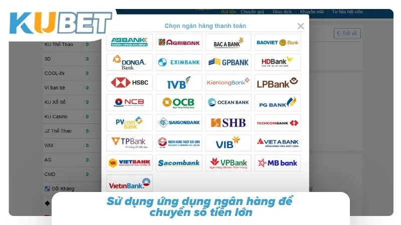 Lô Đề Online KUBET - Cách Chơi Lô Đề Tỷ Lệ 1 Ăn 99.5 Sử dụng ứng dụng ngân hàng để chuyển số tiền lớn
