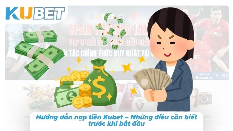 Những thông tin quan trọng cần kiểm tra trước khi thực hiện giao dịch nạp tiền