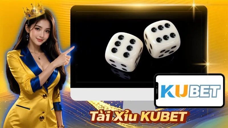 Tài Xỉu KUBET - Luật Chơi Cơ Bản Và Bí Kíp Bẻ Cầu Chuẩn Tài Xỉu KUBET